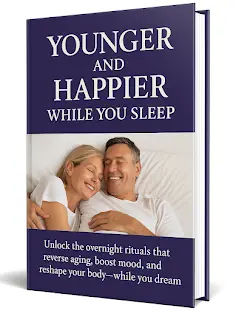 Free Bonus: Younger and Happier While You Sleep